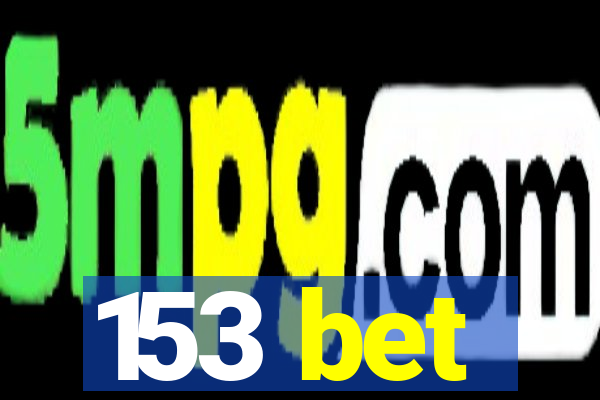 153 bet